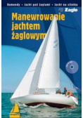 Manewrowanie jachtem żaglowym z  CD