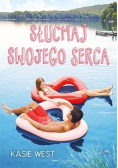 Słuchaj swojego serca