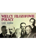 Wielcy filozofowie polscy