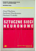 Sztuczne sieci neuronowe Podstawy i zastosowania