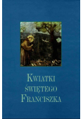 Kwiatki Świętego Franciszka