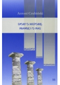 Spory o historię prawdę i o nas