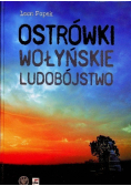 Ostrówki Wołyńskie Ludobójstwo