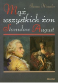 Mąż wszystkich żon Stanisław August