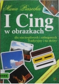 I Cing w obrazkach część pierwsza