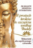 8 prostych kroków do szczęścia według Buddy