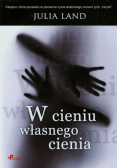 Land Julia - W cieniu własnego cienia