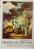 Francuzi 1789 do 1794 Studium świadomości rewolucyjnej