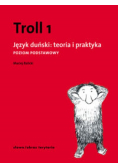Troll 1 Język duński teoria i praktyka