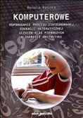 Komputerowe wspomaganie procesu zintegrowanej edukacji matematycznej uczniów  klas pierwszych w zakresie arytmetyki