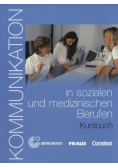 Kommunikation in sozialen und medizinischen Berufen Kursbuch