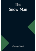 The snow man