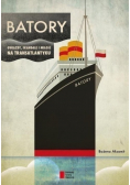 Batory Gwiazdy skandale i miłość na transatlantku