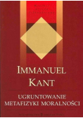 Ugruntowanie metafizyki moralności