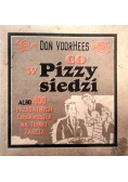 Co w pizzy siedzi