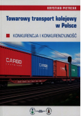 Towarowy transport kolejowy w Polsce