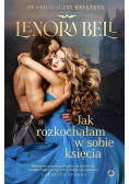 Jak rozkochałam w sobie księcia