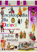 Encyklopedia dla dzieci Ludzie świata