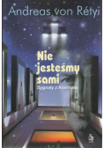 Nie jesteśmy sami