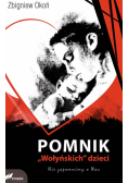 Pomnik "Wołyńskich" dzieci