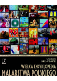 Wielka encyklopedia malarstwa polskiego