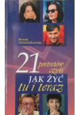 21 portretów czyli jak żyć tu i teraz