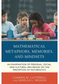 Mathematical Metaphors, Memories, and Mindsets