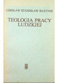 Teologia pracy ludzkiej