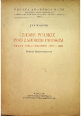 Ziemie polskie pod zaborem pruskim Prusy Południowe 1793 1806
