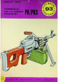 Typy broni i uzbrojenia Tom 93 Uniwersalny 7 62 mm karabin maszynowy PK PKS