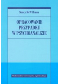 Opracowanie przypadku w psychoanalizie