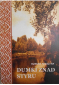 Nieistny Roman Dumki znad Styru