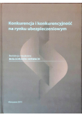 Konkurencja i konkurencyjność na rynku ubezpieczeniowym