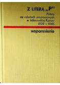 Z literą P Polacy na robotach przymusowych