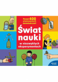 Świat nauki w niezwykłych eksperymentach