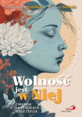 Wolność jest w Niej