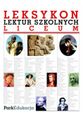 Leksykon lektur szkolnych Liceum .