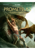 Prometeusz i puszka Pandory. Świat Mitów