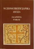 Wczesnochrześcijańska Asceza