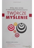 Myślę więc jestem Twórcze myślenie