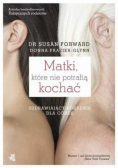 Matki które nie potrafią kochać