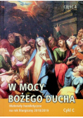 W mocy bożego Ducha Materiały homiletyczne na rok liturgiczny 2018 / 2019 cykl C część 4