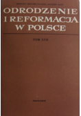 Odrodzenie i reformacja w Polsce Tom XVII