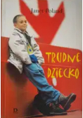 Trudne Dziecko