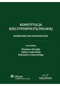 Konstytucja Rzeczypospolitej Polskiej. Komentarz encyklopedyczny
