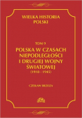 Polska w czasach niepodległości i drugiej wojny światowej
