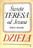 Święta Teresa od Jezusa Dzieła Tom 1