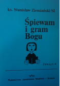 Śpiewam i gram Bogu Zeszyt 4