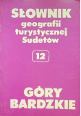 Słownik geografii turystycznej Sudetów 12 Góry Bardzkie