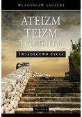 Ateizm Teizm i co dalej